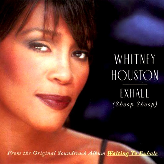 Whitney Houston - Exhale (Shoop Shoop)